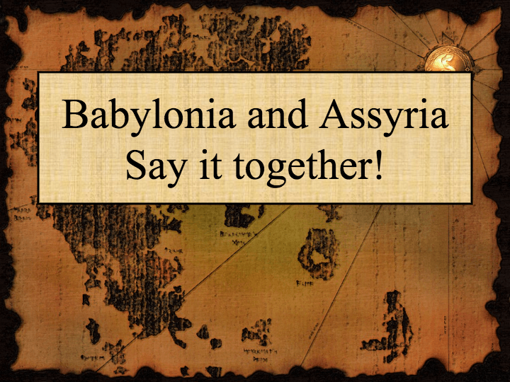 Babylon And Assyria! | Social Studies - Quizizz