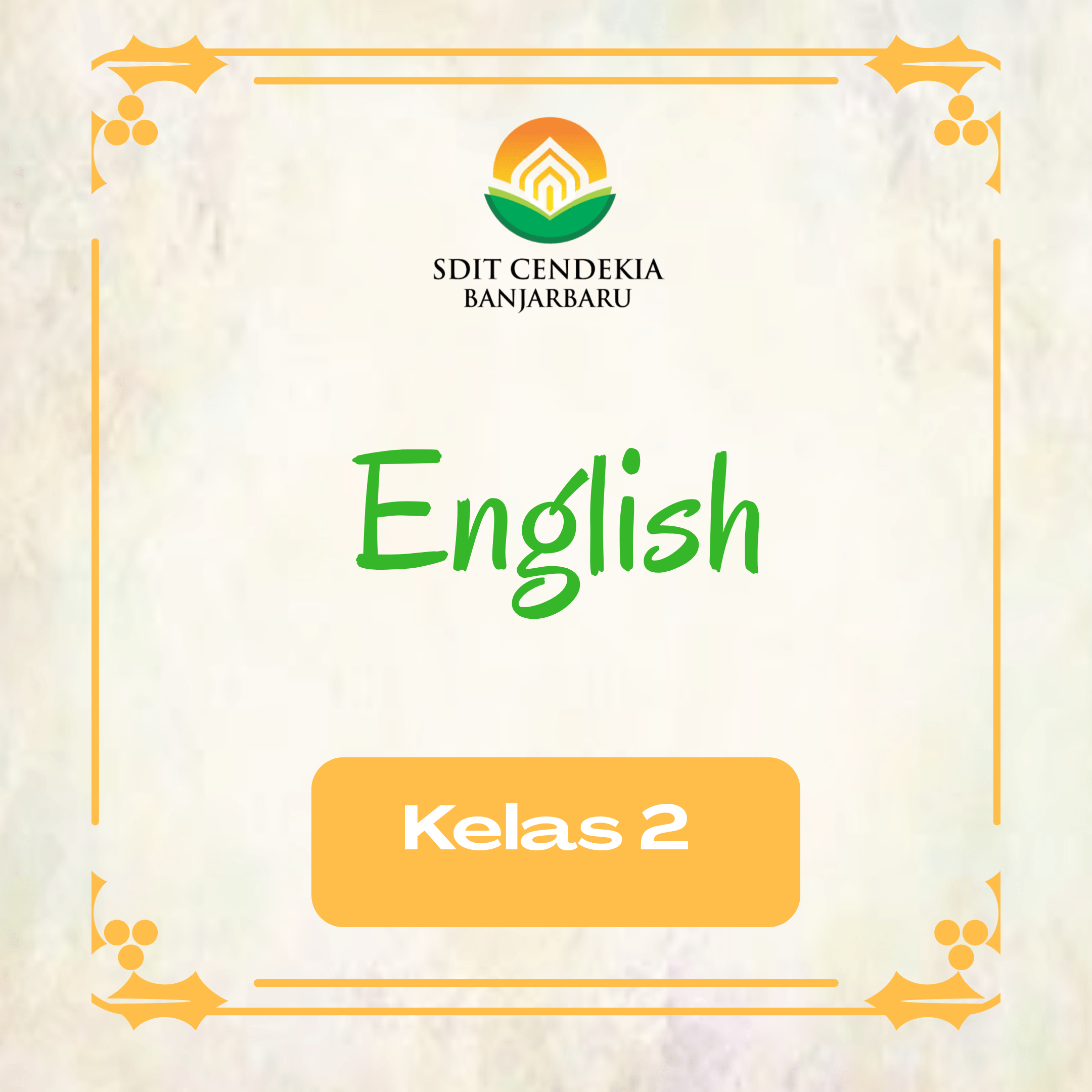 PTS 1 Bahasa Inggris Kelas 2 SDIT Cendekia - Quizizz