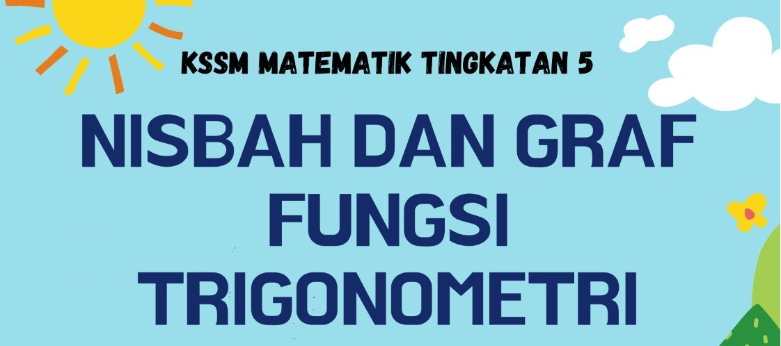 Matematik Tingkatan 5 Nisbah Dan Graf Fungsi Trigonometri Quizizz