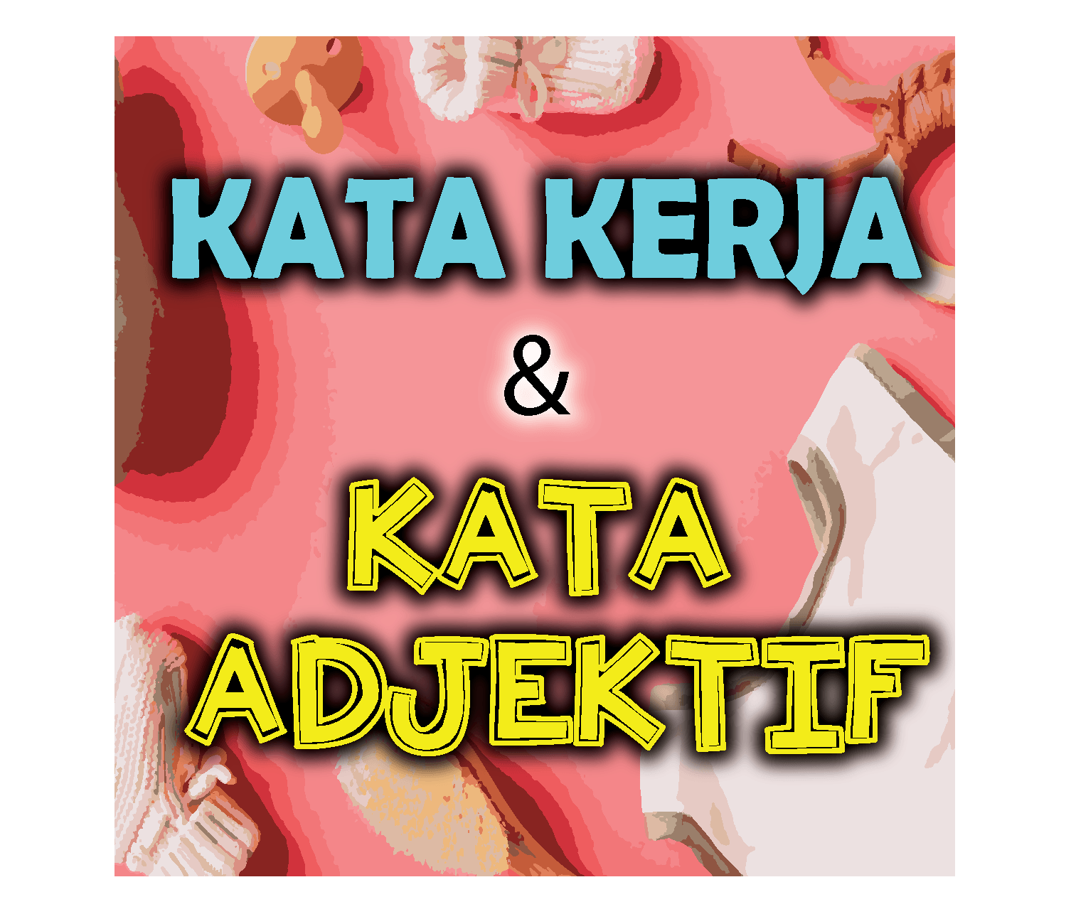 Tatabahasa - Kata Kerja & Kata Adjektif | 111 Plays | Quizizz