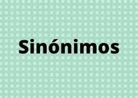 Sinonimos e antonimos Flashcards - Questionário