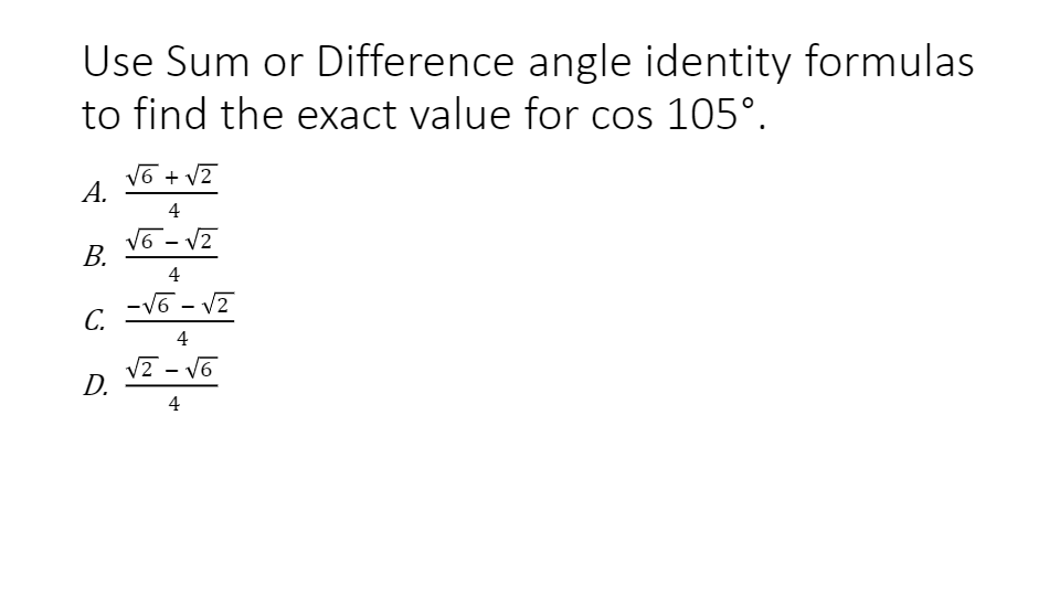 Unit 4 Assessment Trigonometric Identities - Quizizz