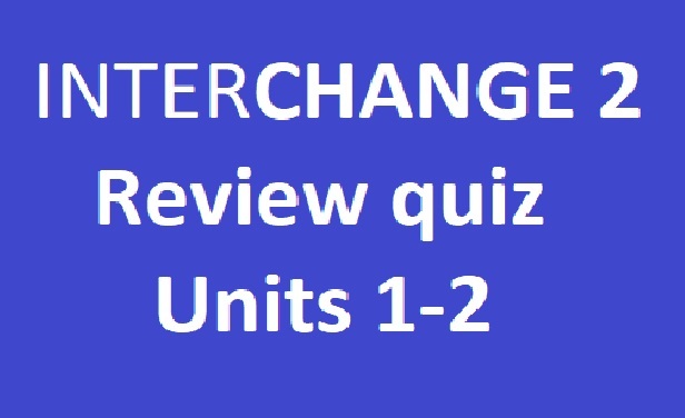 Review B1 Quiz Units 1-2 Questions & Answers For Quizzes And Worksheets ...