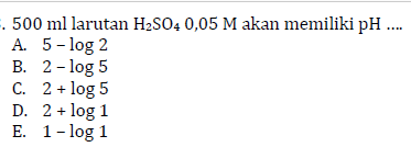 500 ml larutan h2so4 0,05 m akan memiliki ph ….