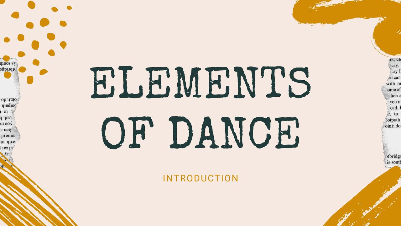 Elements Of Dance | Quizizz