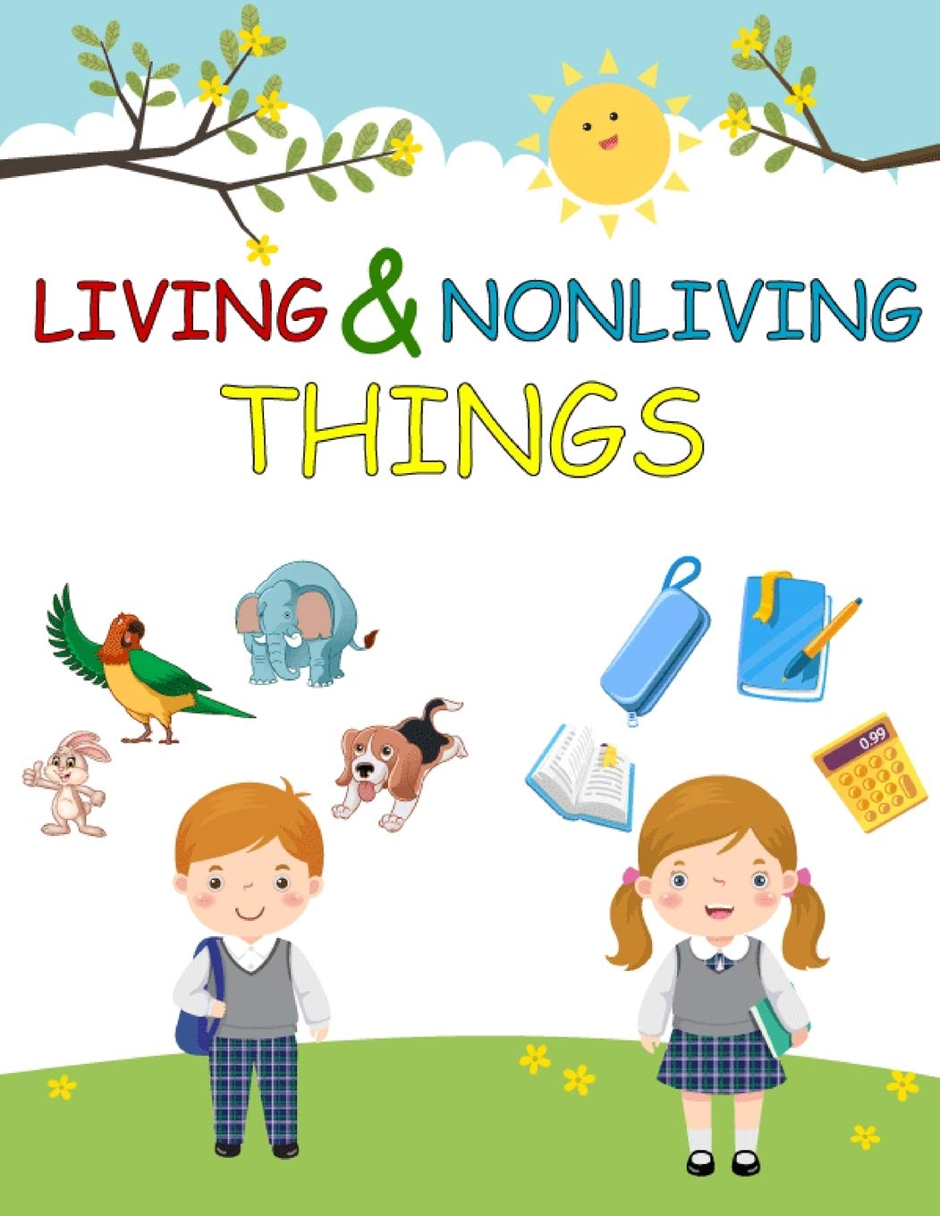 1-SCIENCE Chapter 1 Lesson 1: Living and Non living things - Quizizz