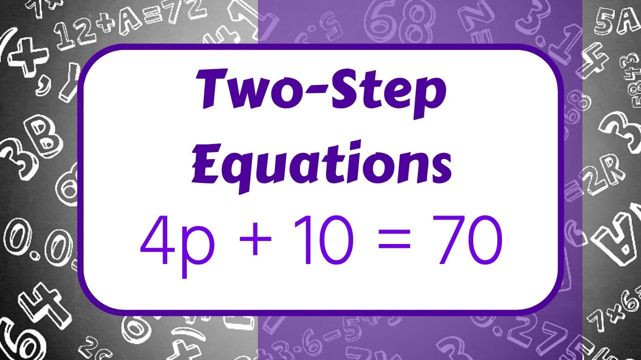 Two-Step Equations - Year 7 - Quizizz