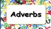 Adverbs - Class 4 - Quizizz