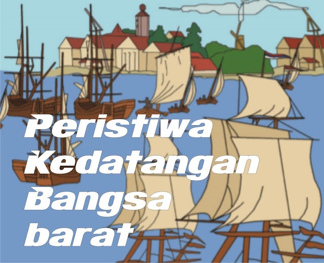 Soal Kedatangan Bangsa Barat Ke Indonesia Kelas 8 Quizizz