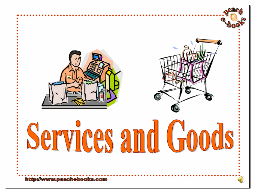 Goods and Services 1st grade