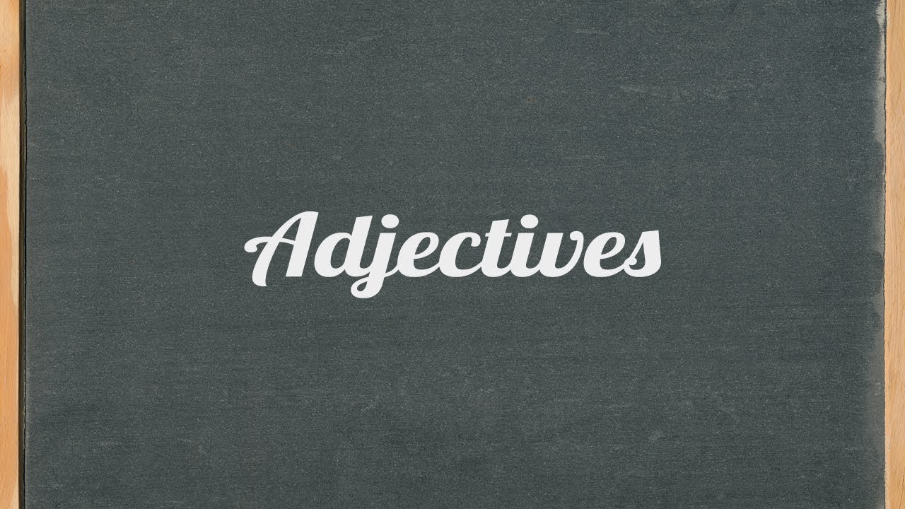 Adjectives - Class 5 - Quizizz