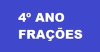 Adicionando Frações - Série 4 - Questionário