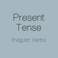 Irregular Verbs - Class 7 - Quizizz