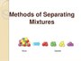 Methods on Separating Mixtures