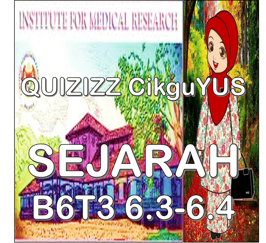 SEJARAH B6T3 (6.3-6.4)  History - Quizizz