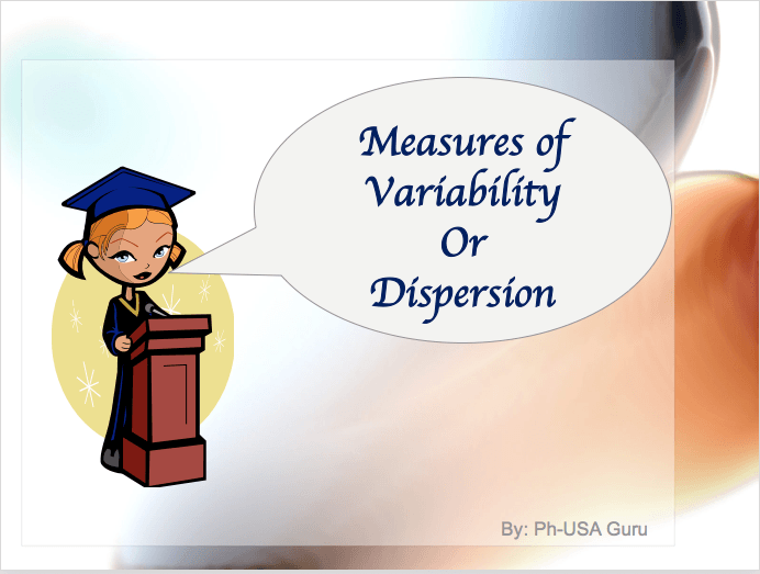 Measures of Variability/Dispersion