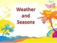 Weather & Seasons - Class 2 - Quizizz