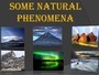 Some Natural Phenonmena