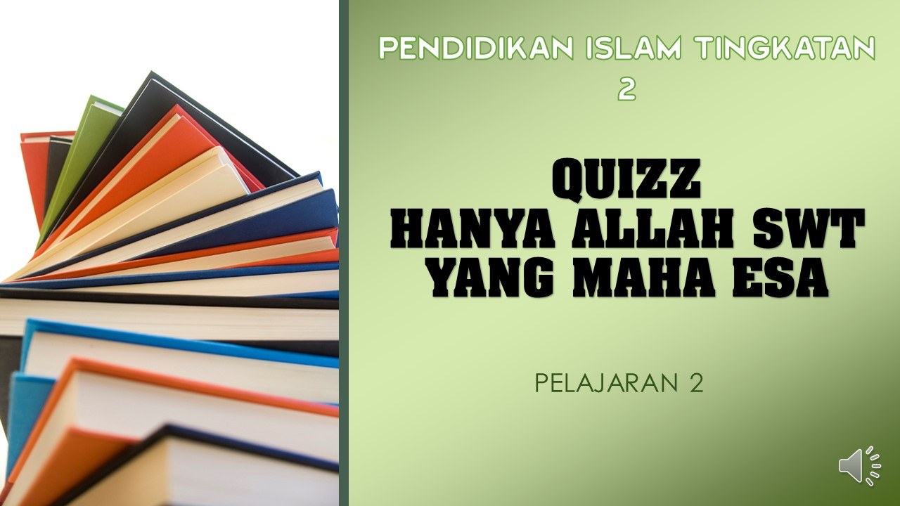 P Islam Ting 2 Pelajaran 2 Hanya Allah Yang Maha Esa Quiz Quizizz