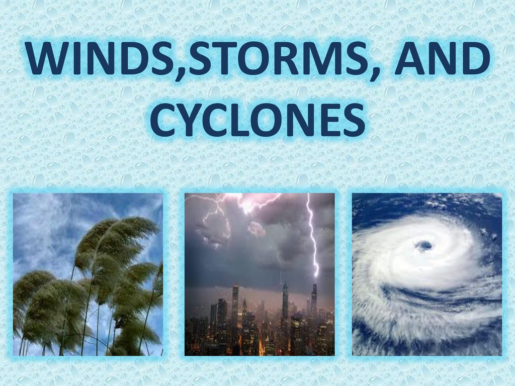 Wind, Storms And Cyclones | Physics Quiz - Quizizz