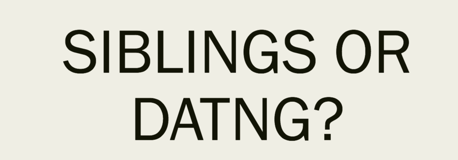 siblings or dating quiz