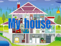 MY HOUSE | Quizizz