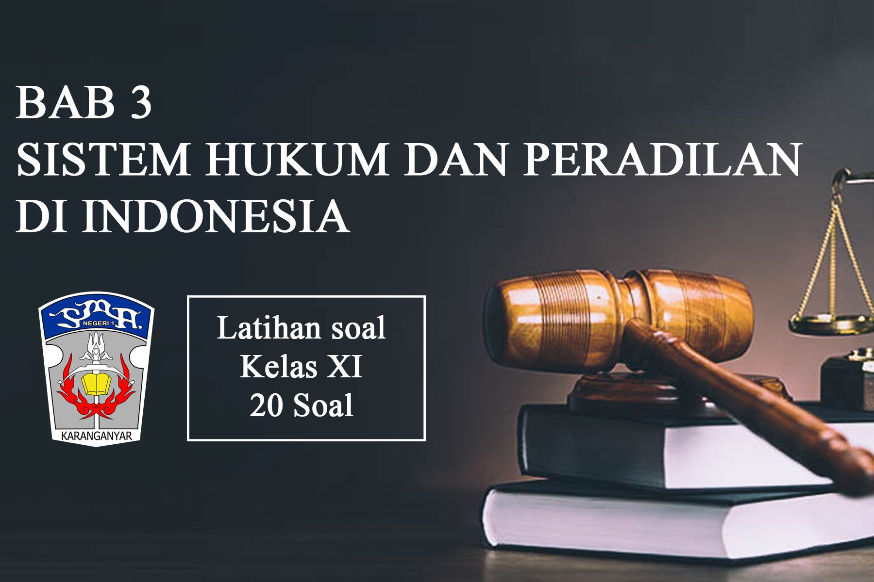 PPKn XI BAB 3 : Sistem Hukum Dan Peradilan Di Indonesia (I) | 333 ...