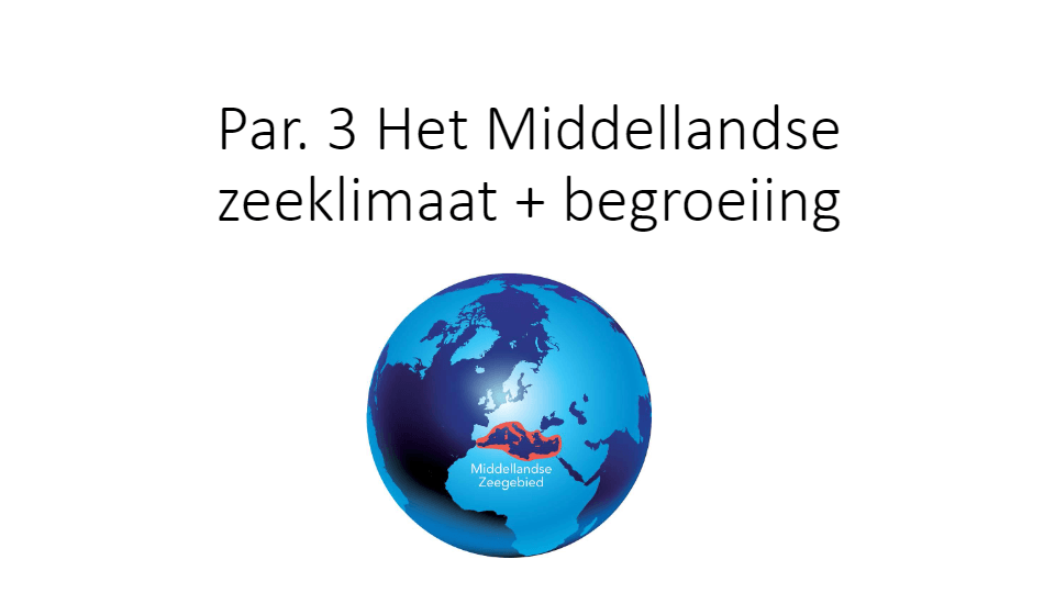 Havo 4 Par. 3 Klimaten In Het MZ-gebied - Quizizz