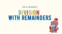 Division with Remainders - Grade 3 - Quizizz