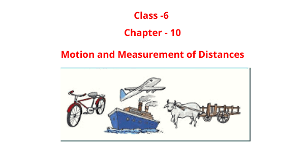 Motion and Measurement of Distances