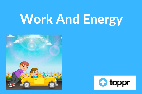 work and energy - Class 9 - Quizizz