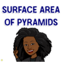 Surface Area & Pyramids