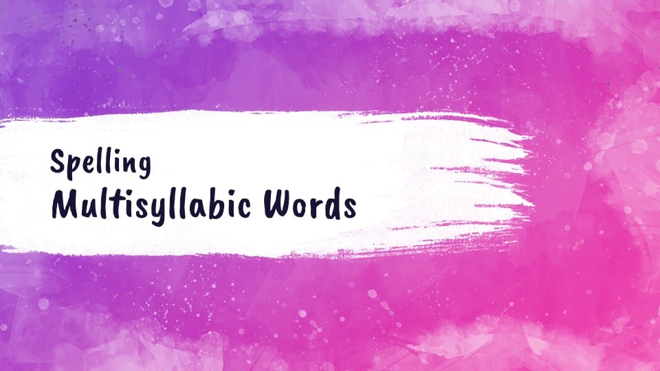 Multisyllabic Words | Quizizz