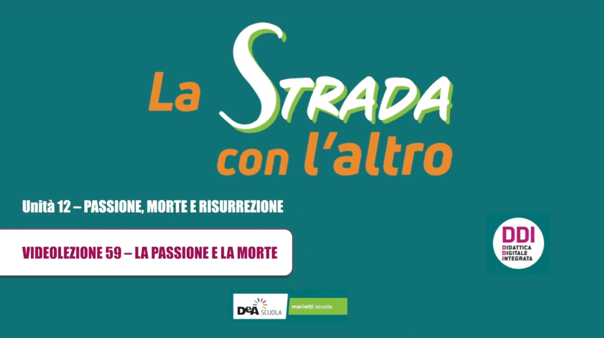 La strada con l'altro Edizione verde - Videolezione 59