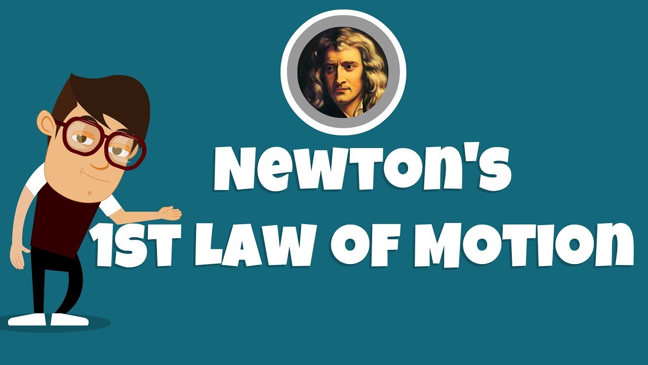 Newton's First Law of Motion