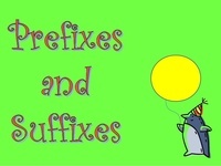 Determining Meaning Using Roots, Prefixes, and Suffixes - Class 3 - Quizizz