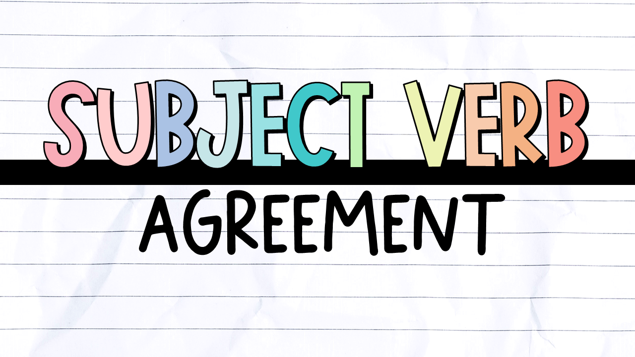 Subject-Verb Agreement Mini Lesson | English - Quizizz