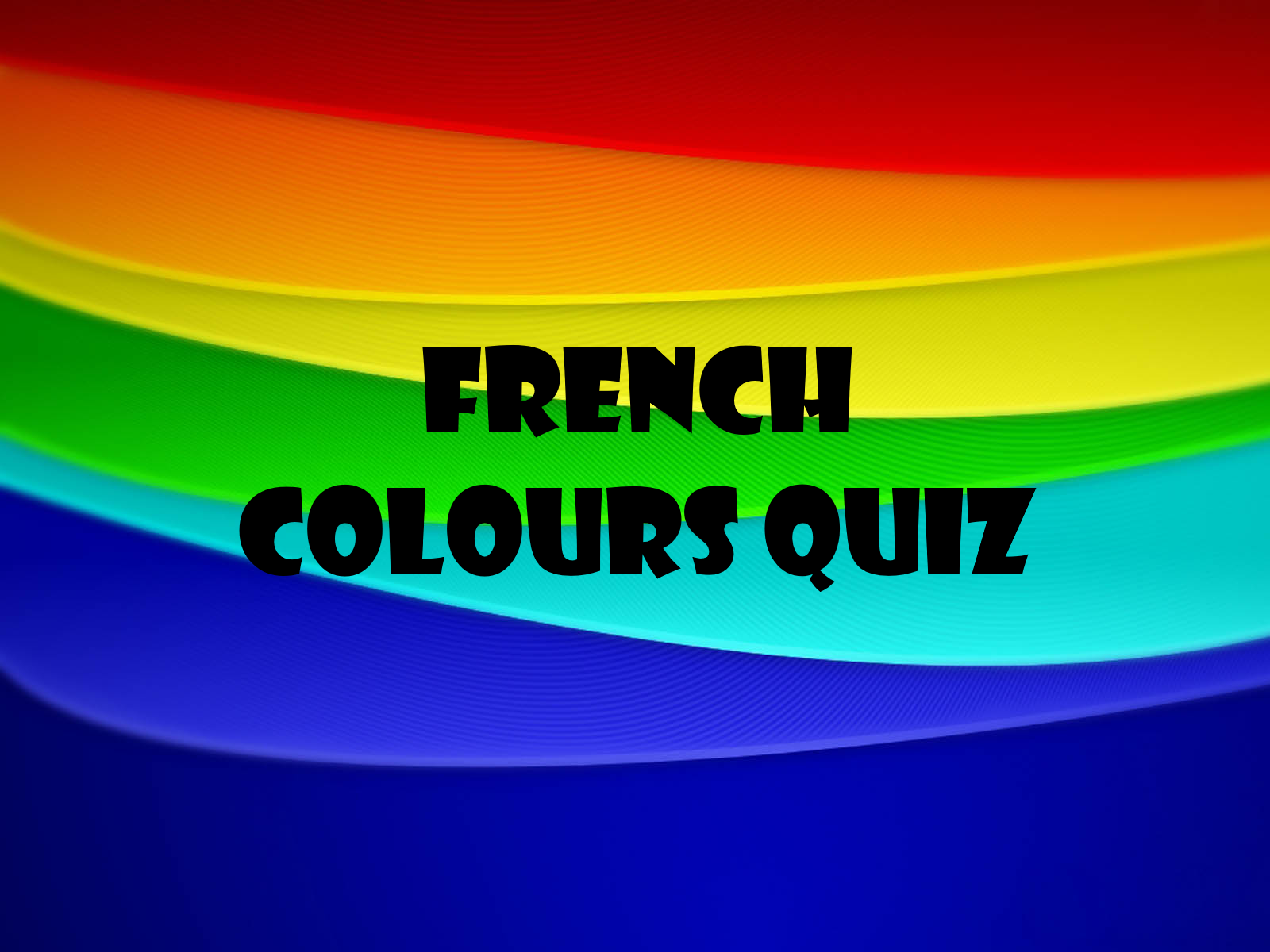 Colours In French | 1.3K Plays | Quizizz