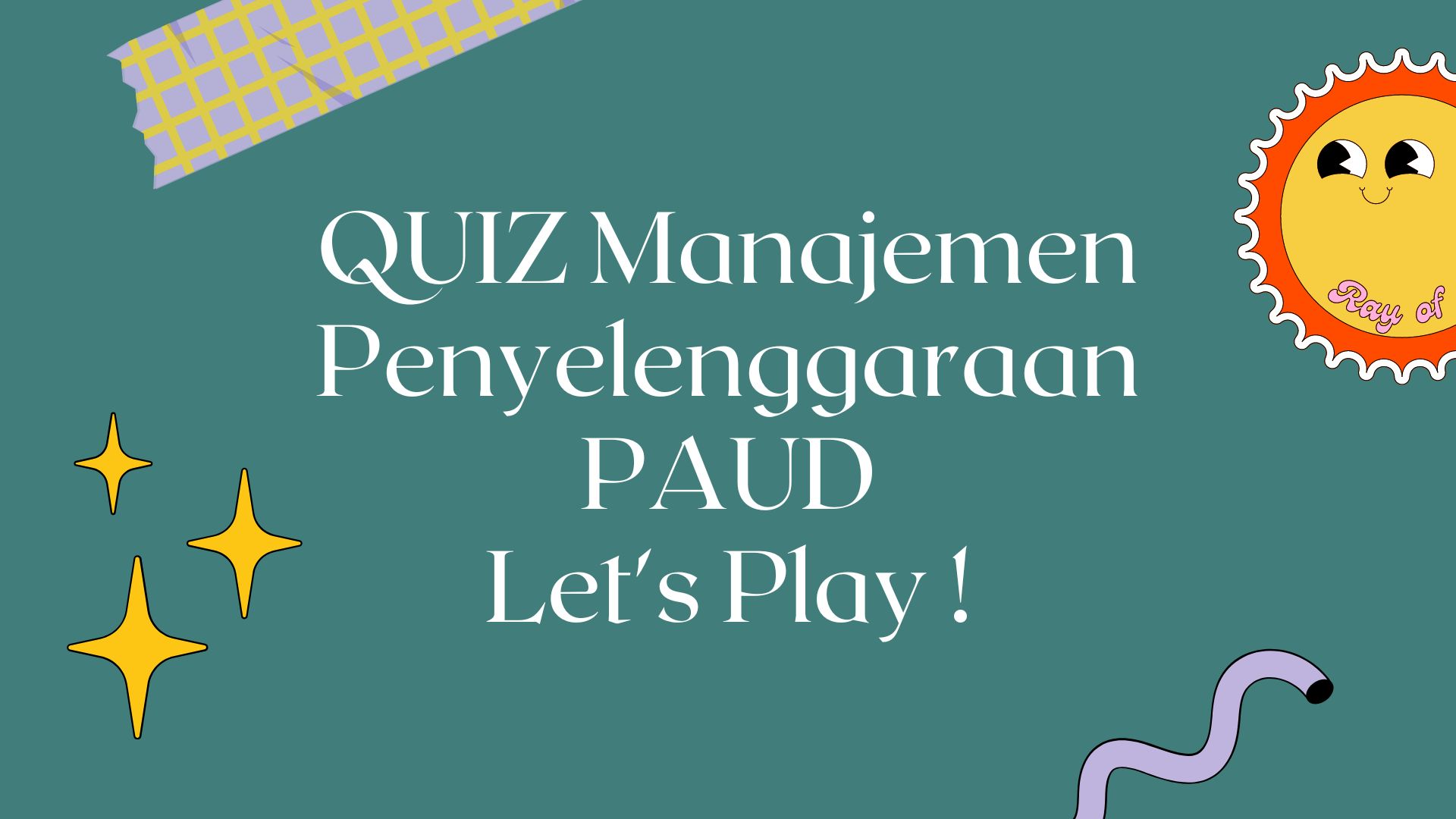 Manajemen Penyelenggaraan PAUD | Quizizz