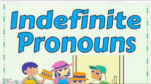 Indefinite Pronouns - Grade 5 - Quizizz