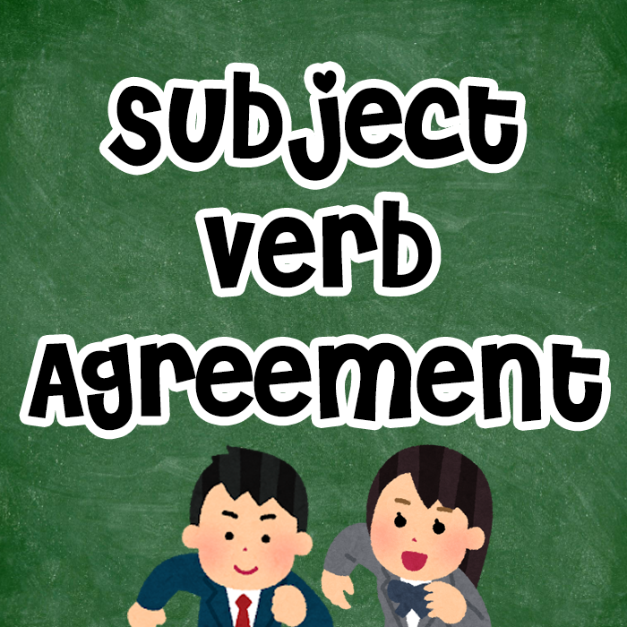 Subject-Verb Agreement - Class 11 - Quizizz