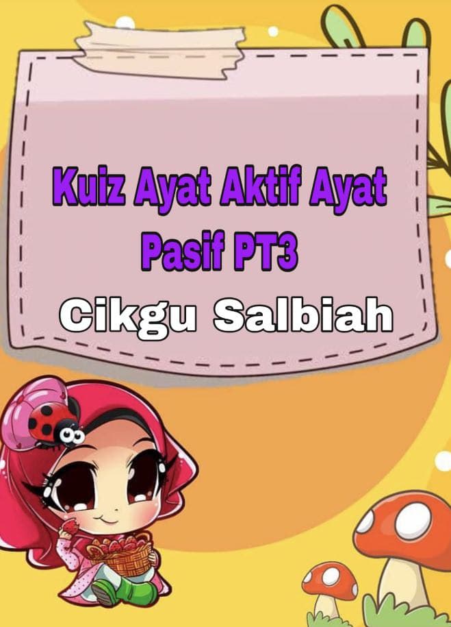 Suara Aktif dan Pasif - Kelas 3 - Kuis