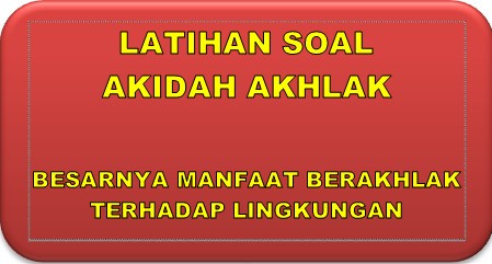 LATIHAN SOAL AKIDAH AKHLAK | Quizizz