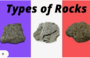 Types of Rocks