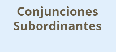 Spanish English Subordinating Conjunctions SWABI | 295 jugadas | Quizizz