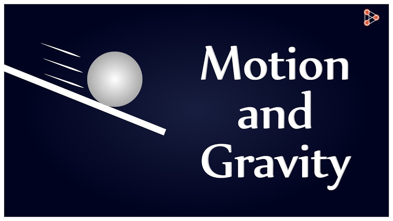 Gravity And Motion | Earth Sciences Quiz - Quizizz