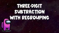 Three-Digit Subtraction and Regrouping - Class 3 - Quizizz
