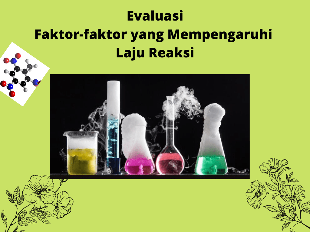 Faktor-faktor Yang Mempengaruhi Laju Reaksi - Quizizz