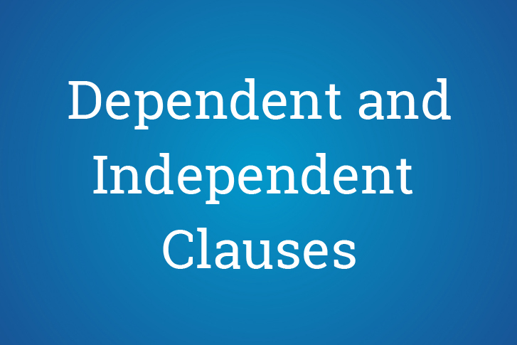 Independent and Dependent Clauses. | Quizizz