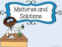 solutions and mixtures - Grade 3 - Quizizz